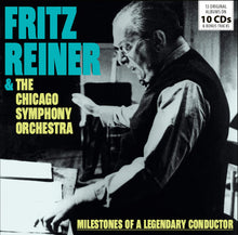 Load image into Gallery viewer, Fritz Reiner &amp; the Chicago Symphony Orchestra - Milestones of a Legendary Conductor - 10 CD Walletbox
